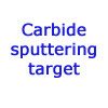 Carbide sputtering target/TiC,SiC,WC,WC-Co,WC-Ni,B4C,TaC,ZrC,Cr3C2,HfC,Mo2C,VC/타겟/targets